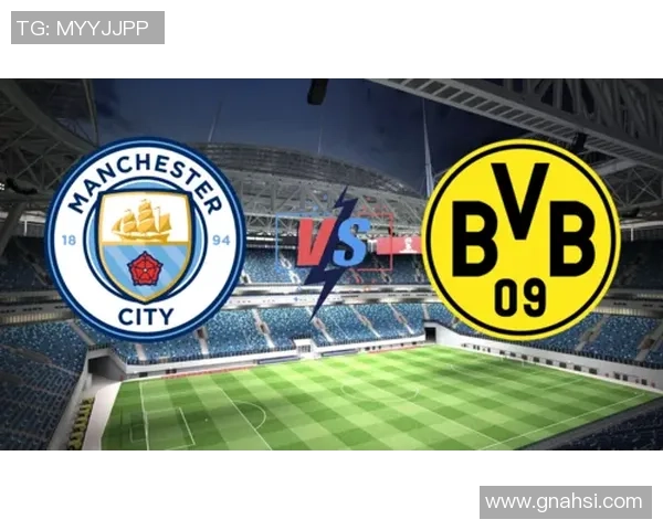 2018年曼城与多特蒙德精彩对决结果回顾及赛后分析